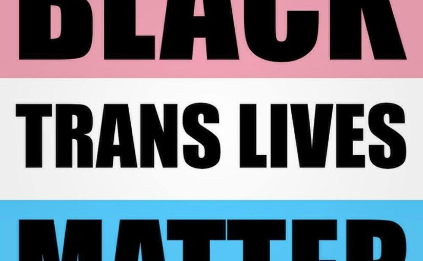 The Trouble with Black Folk, Trans Issues and Intersectionality